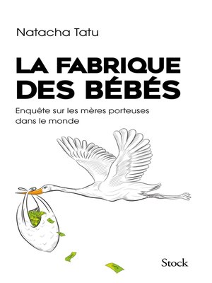 cover image of La fabrique des bébés